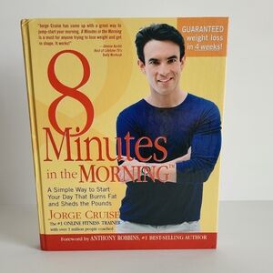 8 Minutes in the Morning Hardcover Book by Jorge Cruise